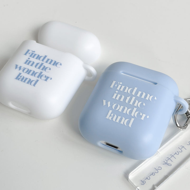 "Find me in the Wonderland" Airpod Case